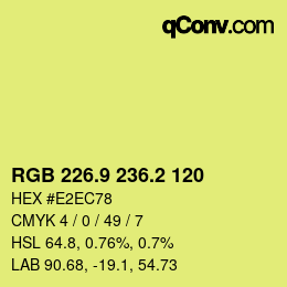 カラーコード: RGB 226.9 236.2 120 | qconv.com