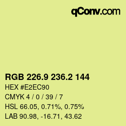 カラーコード: RGB 226.9 236.2 144 | qconv.com