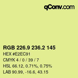 カラーコード: RGB 226.9 236.2 145 | qconv.com
