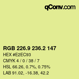 カラーコード: RGB 226.9 236.2 147 | qconv.com
