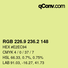 カラーコード: RGB 226.9 236.2 148 | qconv.com
