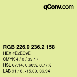 カラーコード: RGB 226.9 236.2 158 | qconv.com
