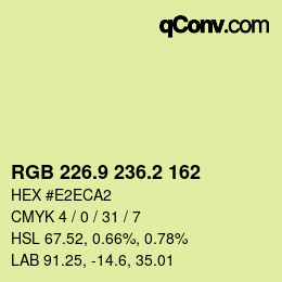 カラーコード: RGB 226.9 236.2 162 | qconv.com