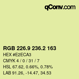 カラーコード: RGB 226.9 236.2 163 | qconv.com