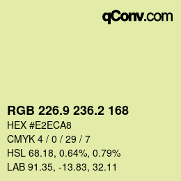 カラーコード: RGB 226.9 236.2 168 | qconv.com