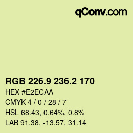 カラーコード: RGB 226.9 236.2 170 | qconv.com