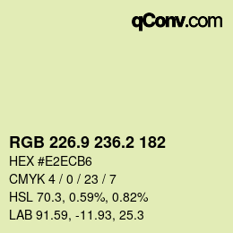 カラーコード: RGB 226.9 236.2 182 | qconv.com