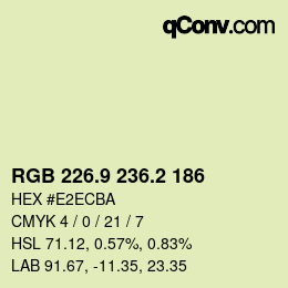 カラーコード: RGB 226.9 236.2 186 | qconv.com