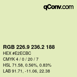 カラーコード: RGB 226.9 236.2 188 | qconv.com