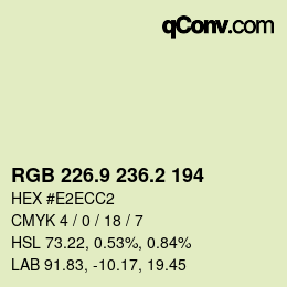 Color code: RGB 226.9 236.2 194 | qconv.com