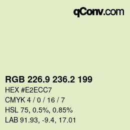 カラーコード: RGB 226.9 236.2 199 | qconv.com