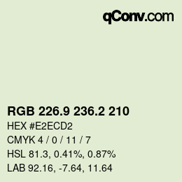 カラーコード: RGB 226.9 236.2 210 | qconv.com