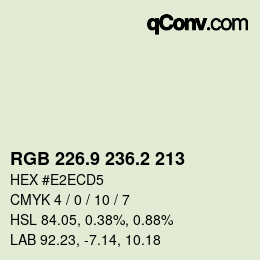 カラーコード: RGB 226.9 236.2 213 | qconv.com