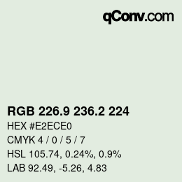 カラーコード: RGB 226.9 236.2 224 | qconv.com