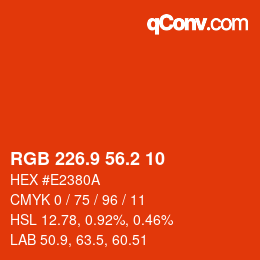 カラーコード: RGB 226.9 56.2 10 | qconv.com