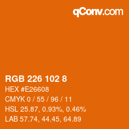Color code: RGB 226 102 8 | qconv.com