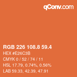 カラーコード: RGB 226 108.8 59.4 | qconv.com