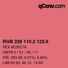 カラーコード: RGB 226 110.2 122.6 | qconv.com