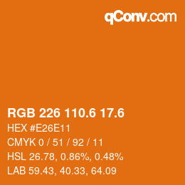 カラーコード: RGB 226 110.6 17.6 | qconv.com