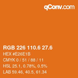 カラーコード: RGB 226 110.6 27.6 | qconv.com