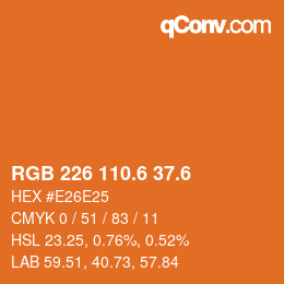カラーコード: RGB 226 110.6 37.6 | qconv.com