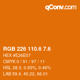 カラーコード: RGB 226 110.6 7.6 | qconv.com