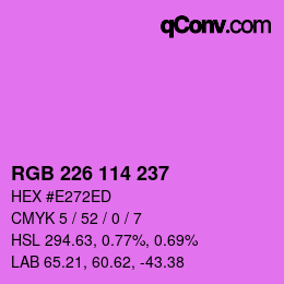 Color code: RGB 226 114 237 | qconv.com