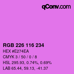 カラーコード: RGB 226 116 234 | qconv.com