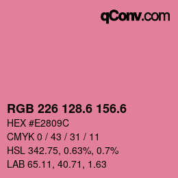 カラーコード: RGB 226 128.6 156.6 | qconv.com