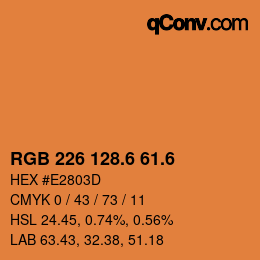 カラーコード: RGB 226 128.6 61.6 | qconv.com