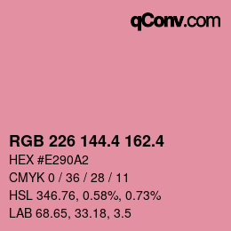 カラーコード: RGB 226 144.4 162.4 | qconv.com