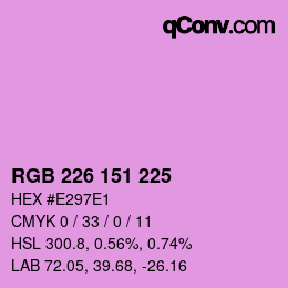 Color code: RGB 226 151 225 | qconv.com
