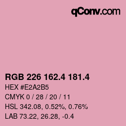 カラーコード: RGB 226 162.4 181.4 | qconv.com