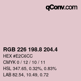 カラーコード: RGB 226 198.8 204.4 | qconv.com