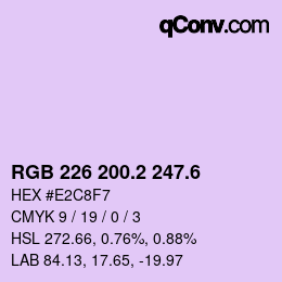 カラーコード: RGB 226 200.2 247.6 | qconv.com