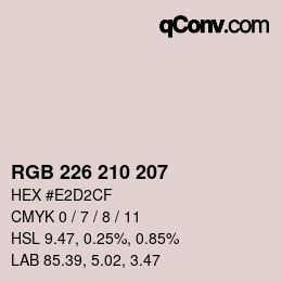 Farbcode: RGB 226 210 207 | qconv.com