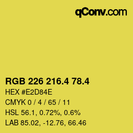 カラーコード: RGB 226 216.4 78.4 | qconv.com