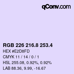 カラーコード: RGB 226 216.8 253.4 | qconv.com