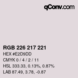Color code: RGB 226 217 221 | qconv.com