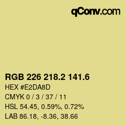 カラーコード: RGB 226 218.2 141.6 | qconv.com