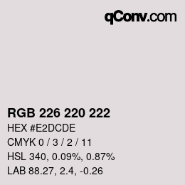 Color code: RGB 226 220 222 | qconv.com