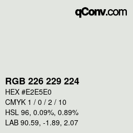 Code couleur: RGB 226 229 224 | qconv.com