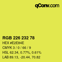 Color code: RGB 226 232 78 | qconv.com