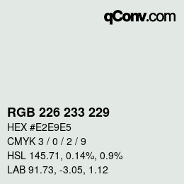 Color code: RGB 226 233 229 | qconv.com