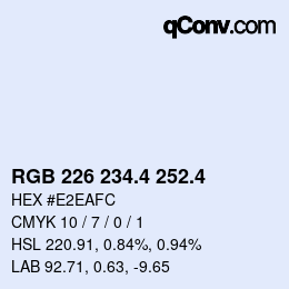 カラーコード: RGB 226 234.4 252.4 | qconv.com