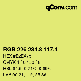 カラーコード: RGB 226 234.8 117.4 | qconv.com