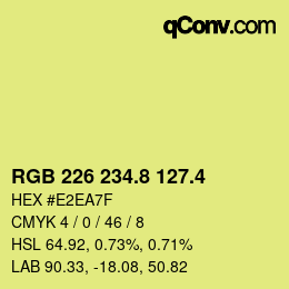 カラーコード: RGB 226 234.8 127.4 | qconv.com