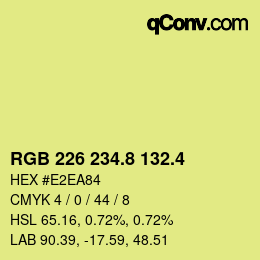 カラーコード: RGB 226 234.8 132.4 | qconv.com
