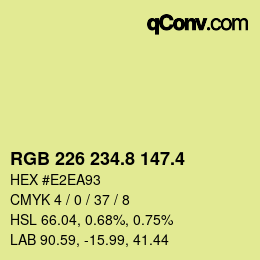 カラーコード: RGB 226 234.8 147.4 | qconv.com