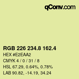 カラーコード: RGB 226 234.8 162.4 | qconv.com